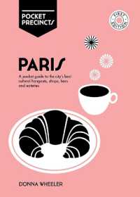 Paris Pocket Precincts : A Pocket Guide to the City's Best Cultural Hangouts, Shops, Bars and Eateries (Pocket Precincts)