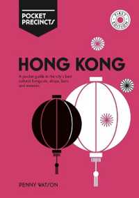 Hong Kong Pocket Precincts : A Pocket Guide to the City's Best Cultural Hangouts, Shops, Bars and Eateries (Pocket Precincts)