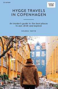 Hygge Travels in Copenhagen : An Insider's Guide to the Best Places to Eat, Drink and Explore (Curious Travel Guides)