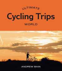 Ultimate Cycling Trips: World (Ultimate)