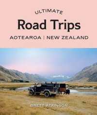 Ultimate Road Trips: Aotearoa New Zealand (Ultimate)