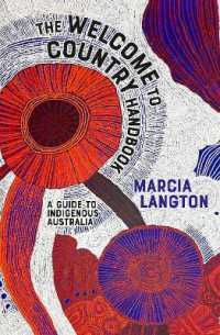 Marcia Langton: Welcome to Country 2nd edition : Fully Revised & Expanded, a Travel Guide to Indigenous Australia