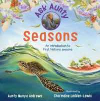 Ask Aunty: Seasons : An Introduction to First Nations Seasons (Ask Aunty)