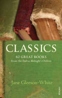 Classics : 62 Great Books from the Iliad to Midnight's Children