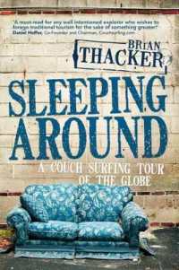Sleeping around : A couch surfing tour of the globe