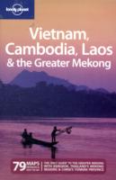 Lonely Planet Vietnam Cambodia Laos & the Greater Mekong (Lonely Planet Vietnam, Cambodia, Laos & the Greater Mekong) （2ND）