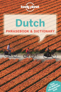 Lonely Planet Dutch Phrasebook & Dictionary (Lonely Planet Phrasebooks) （2 BLG）