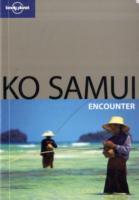 Lonely Planet Ko Samui Encounter (Lonely Planet Pocket Guides) （1ST）