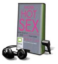 More Hot Sex : How to Do It Longer, Better, and Hotter than Ever (Playaway Adult Nonfiction)
