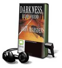 Darkness Be My Friend (Playaway Young Adult)