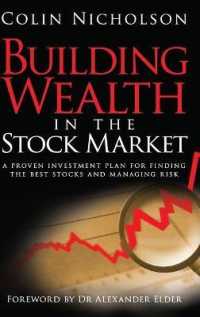 Building Wealth in the Stock Market : A Proven Investment Plan for Finding the Best Stocks and Managing Risk