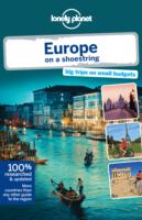 Lonely Planet Europe on a Shoestring (Lonely Planet Europe on a Shoestring) （8TH）
