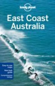 Lonely Planet East Coast Australia (Lonely Planet East Coast Australia) （5TH）