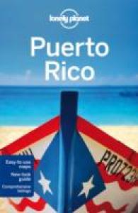 Lonely Planet Puerto Rico (Lonely Planet Puerto Rico) （6TH）