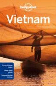 Lonely Planet Vietnam (Lonely Planet Vietnam) （12 FOL PAP）