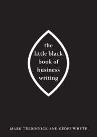 The Little Black Book of Business Writing