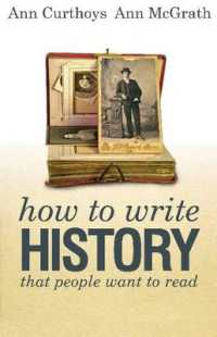 How to Write History That People Want to Read -- Paperback