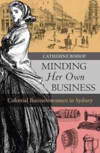 Minding Her Own Business : Colonial businesswomen in Sydney