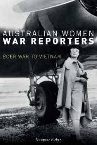 Australian Women War Reporters : Boer War to Vietnam
