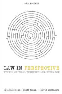 Law in Perspective : Ethics, critical thinking and research （3RD）