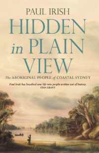 Hidden in Plain View : The Aboriginal People of Coastal Sydney