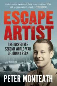 Escape Artist : The Incredible Second World War of Johnny Peck