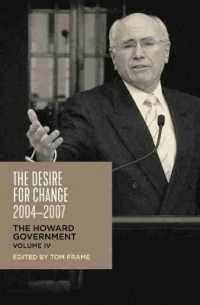 The Desire for Change, 2004-2007 : The Howard Government, Vol IV