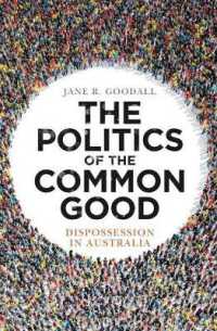 The Politics of the Common Good : Dispossession in Australia