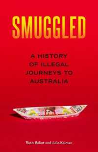 Smuggled : An illegal history of journeys to Australia