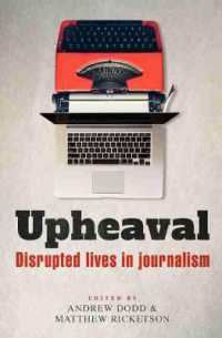 Upheaval : Disrupted lives in journalism
