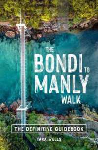 The Bondi to Manly Walk : The Definitive Guidebook