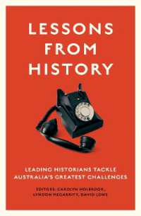 Lessons from History : Leading historians tackle Australia's greatest challenges