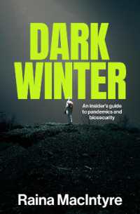 Dark Winter : An Insider's Guide to Pandemics and Biosecurity