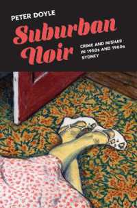 Suburban Noir : Crime and Mishap in 1950s and 1960s Sydney