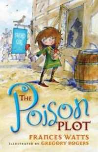 The Poison Plot: Sword Girl Book 2 (Sword Girl)