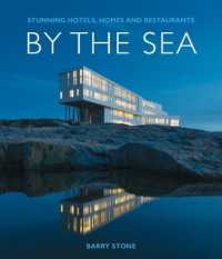 By the Sea : Stunning Hotels, Homes and Restaurants