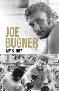 Joe Bugner : My Story