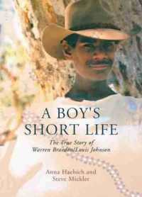 A Boy's Short Life : The true Story of Warren Braedon / Louis Johnson
