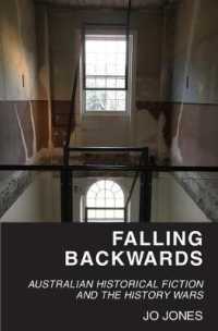Falling Backwards : Australian Historical Fiction and the History Wars