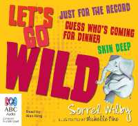 Let's Go Wild Series : Just for the Record, Guess Who's Coming for Dinner & Skin Deep
