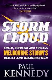 Storm Cloud : Greed, Betrayal and Success - Melbourne Storm's Demise and Resurrection