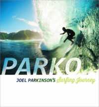 Parko : Joel Parkinson's Surfing Journey