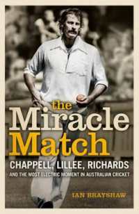 The Miracle Match : Chappell, Lillee, Richards and the Most Electric Moment in Australian Cricket