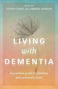 Living with Dementia : A Practical Guide for Families and Personal Carers
