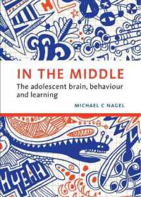 In the Middle : The Adolescent Brain, Behaviour and Learning