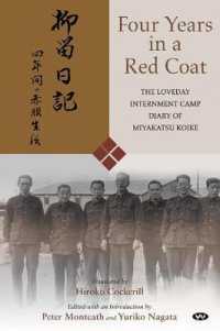 Four Years in a Red Coat : The Loveday Internment Camp Diary of Miyakatsu Koike