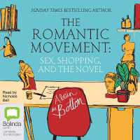 The Romantic Movement : Sex, Shoppping, and the Novel