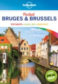 Lonely Planet Pocket Bruges & Brussels : Top Sights, Local Life, Made Easy (Lonely Planet Pocket Bruges, Brussels, Bruges, Antwerp and Ghent) （3 FOL PAP/）