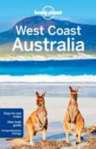 Lonely Planet West Coast Australia (Lonely Planet West Coast Australia) （8 FOL PAP/）