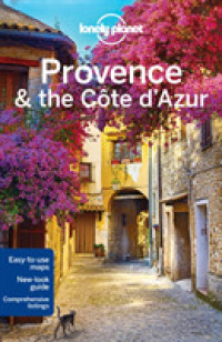 Lonely Planet Provence & the Cote d'Azur (Lonely Planet Provence and the Cote D'azur) （8TH）